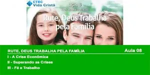 Rute - Deus trabalha pela família