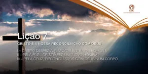 Cristo é a nossa reconciliação com Deus