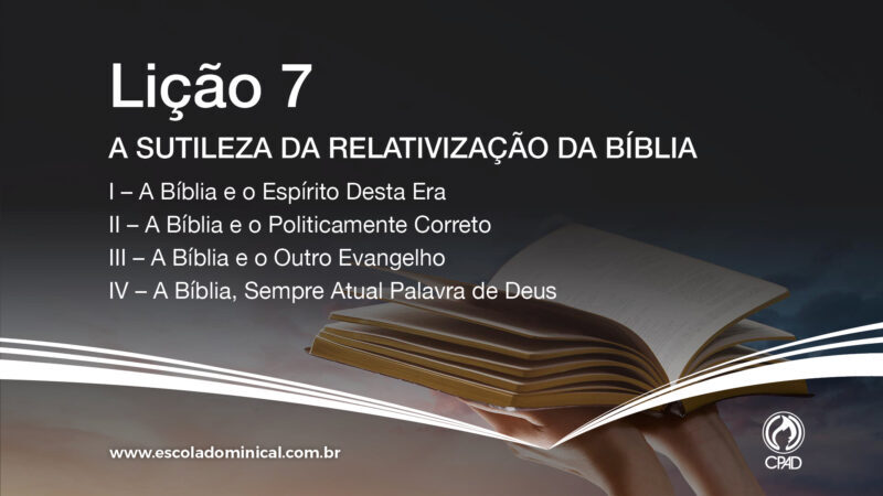 Portal EBD - Lição 7 - A sutileza da relativização da Bíblia IV