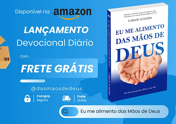 Devocional Eu me alimento das mãos de Deus