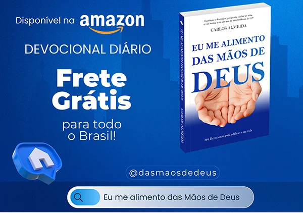 Devocional Eu me alimento das mãos de Deus