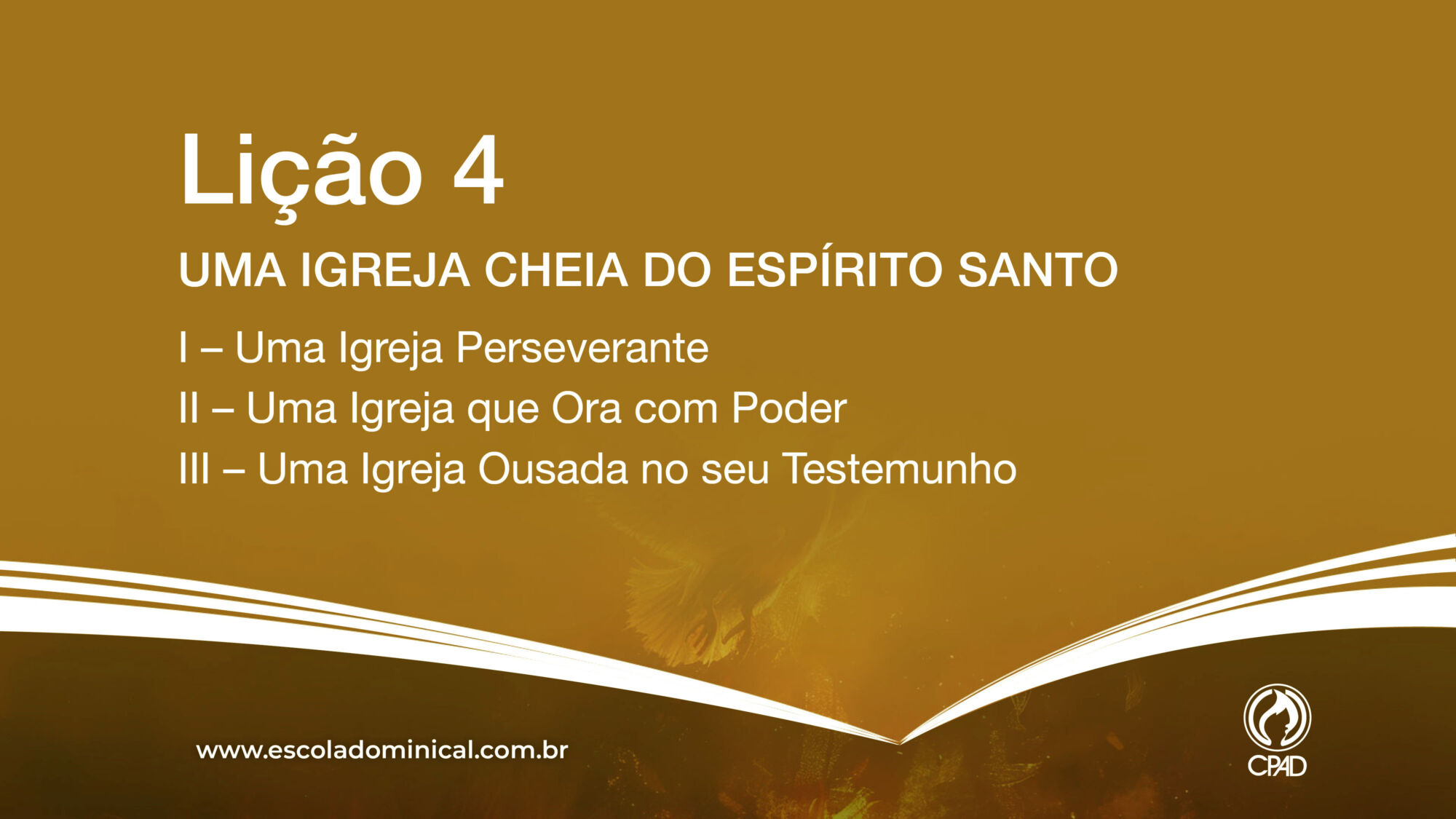 Lição 4 - Uma Igreja Cheia do Espírito Santo